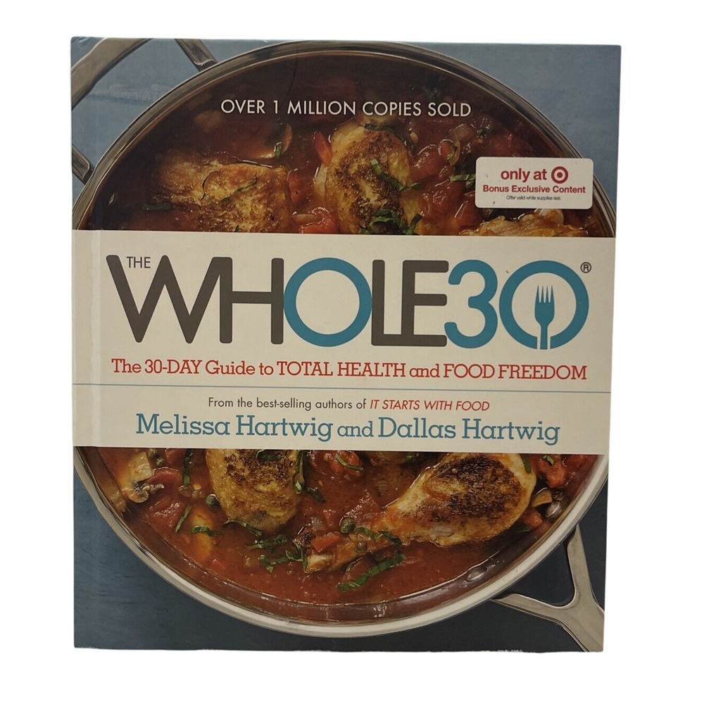 The Whole30 Guide to Total Health and‎ Food Freedom Melissa Hartwig Cookbook